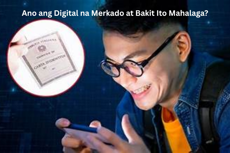 Ano ang Digital na Merkado at Bakit Ito Mahalaga