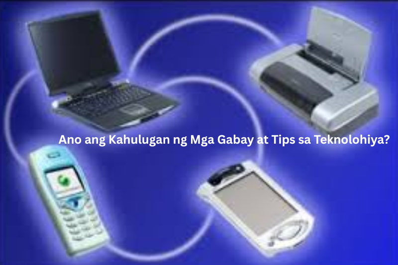 Ano ang Kahulugan ng Mga Gabay at Tips sa Teknolohiya
