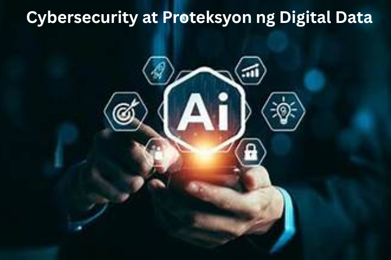 Cybersecurity at Proteksyon ng Digital Data