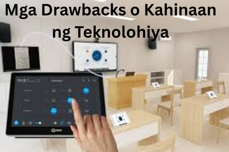 Mga Drawbacks o Kahinaan ng Teknolohiya