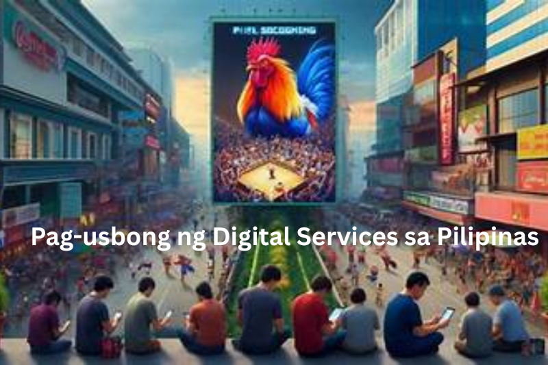 Pag-usbong ng Digital Services sa Pilipinas