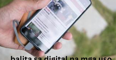 balita sa digital na mga uso